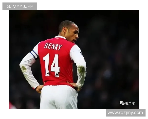 亨利与天下足球的传奇旅程探索足球世界的魅力与激情 亨利与天下足球的传奇旅程探索足球世界的魅力与激情